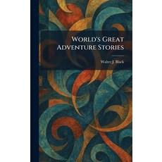 (영문도서)World's Great Adventure Stories Hardcover, Tradd Street Press, English, 9781026092743