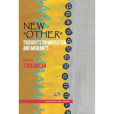 (영문도서)New "Other": Thoughts on Migration and Migrants Paperback, Transnational Press London, English, 9781801353007