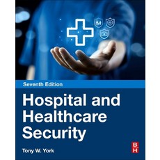 (영문도서)Hospital and Healthcare Security Paperback, Butterworth-Heinemann, English, 9780443265600 Butterworth-Heinemann, English, 9780443265600