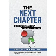 (영문도서) The Next Chapter: Change The Mindset - Change Your Life Hardcover, FriesenPress, English, 9781038301970