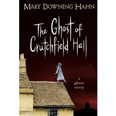 The Ghost of Crutchfield Hall Paperback, Clarion Books