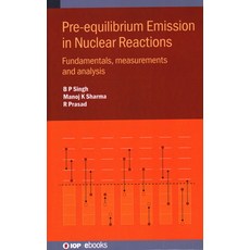 (영문도서) Pre-equilibrium Emission in Nuclear Reactions: Fundamentals measurements and analysis Hardcover, IOP Publishing Ltd, English, 9780750350754