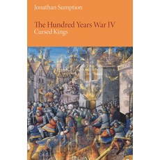 (영문도서) The Hundred Years War Volume 4: Cursed Kings Hardcover, University of Pennsylvania ..., English, 9780812247992