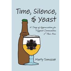 (英文圖書)Time Silence and Yeast: A Song of Appreciation for Trappist Communities and Th... 平裝版, Cascade Books, 英文