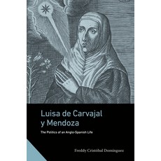 (英文圖書)Luisa de Carvajal y Mendoza 平裝版, Penn State University Press, 英文