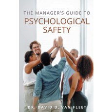 (영문도서)The Manager's Guide to Psychological Safety Paperback, Business Expert Press, English, 9781637428184