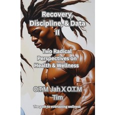 (英文圖書)Recovery Discipline & Data II: Two Radical Perspectives on Health and Wellness 平裝版, Independently Published, 英文