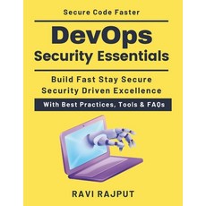 (영문도서)DevOps Security Essentials: Automating Security in DevOps Zero Trust DevOps Secu... Paperback, Independently Published, English, 9798245391885