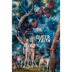 Queer Faith: Reading Promiscuity and Race in the Secular Love Tradition Hardcover, New York University Press, English, 9781479871872