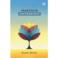 (영문도서)Vignettes Of San Francisco Paperback, Double 9 Books, English, 9789374833995