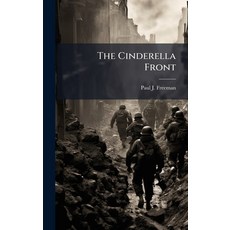 (영문도서)The Cinderella Front Hardcover, Hutson Street Press, English, 9781025096483
