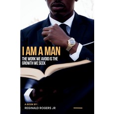 (英文圖書)"I Am a Man": The Work We Avoid is the Growth We Seek 平裝版, Independently Published, 英文