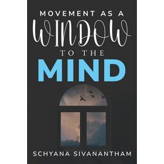 (영문도서) Movement as a Window to the Mind Paperback, Areeb Irshad, English, 9781835710326
