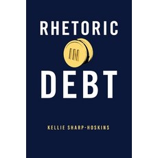 (영문도서) Rhetoric in Debt Paperback, Penn State University Press, English, 9780271095295