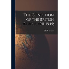 (영문도서) The Condition of the British People 1911-1945; Paperback, Hassell Street Press, English, 9781014432032