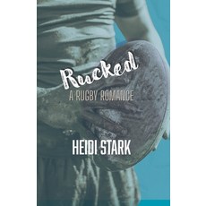 (영문도서) Rucked Paperback, Heidi Stark, Author, English, 9781960630230