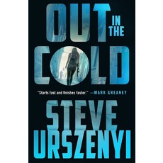 (영문도서) Out in the Cold: An Alex Martel Thriller Hardcover, Minotaur Books, English, 9781250879141