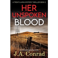 (영문도서) Her Unspoken Blood: An absolutely gripping thriller Paperback, Eclipse Books LLC, English, 9781737375616