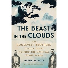 (영문도서)The Beast in the Clouds: The Roosevelt Brothers' Deadly Quest to Find the Mythic... Paperback, Atria/One Signal Publishers, English, 9781668027752