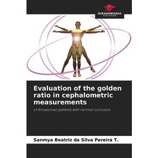 (영문도서)Evaluation of the golden ratio in cephalometric measurements Paperback, Our Knowledge Publishing, English, 9786207832651
