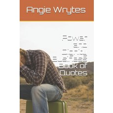 Power and Dignity Business Book of Qoutes Paperback, Independently Published