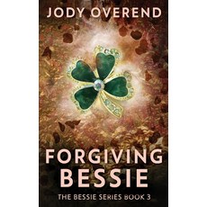 (영문도서) Forgiving Bessie Paperback, Next Chapter, English, 9784824183675