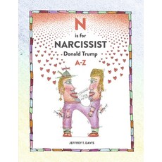 (英文圖書)N Is for Narcissist: Donald Trump A-Z 平裝版, Bookbaby, 英文