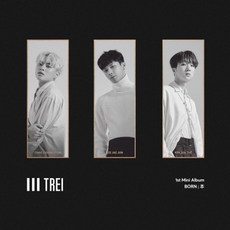 TREI 1st Mini Album BORN ; 本