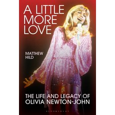 (英文圖書)A Little More Love: The Life and Legacy of Olivia Newton-John 精裝版, Bloomsbury Academic, 英文