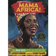 Mama Africa!: How Miriam Makeba Spread Hope with Her Song Hardcover, Farrar, Straus and Giroux (..., English, 9780374303013
