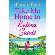 (英文圖書)Take Me Home to Kelsea Sands 平裝版, Boldwood Books Ltd, 英文