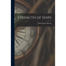 (영문도서) Strength of Ships Paperback, Legare Street Press, English, 9781017306804