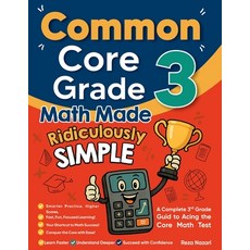(영문도서)Common Core Grade 3 Math Made Ridiculously Simple: A Comprehensive 3rd Grade Gui... Paperback, Effortless Math Education, English, 9798896479161