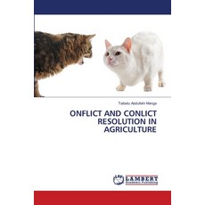 (영문도서)Onflict and Conlict Resolution in Agriculture Paperback, LAP Lambert Academic Publis..., English, 9786208452407
