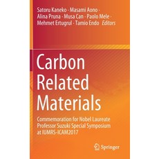 Carbon Related Materials: Commemoration for Nobel Laureate Professor Suzuki Special Symposium at Ium... Hardcover, Springer, English, 9789811576096