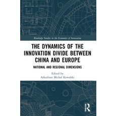 (영문도서) The Dynamics of the Innovation Divide Between China and Europe: National and Regional Dimensions Paperback, Routledge, English, 9781032057620