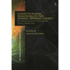 (영문도서)Constitutional Reasoning in the Nordic Supreme Courts: An Empirical and Comparat... Hardcover, Hart Publishing, English, 9781509991549