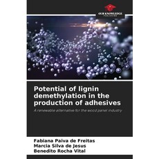 (영문도서)Potential of lignin demethylation in the production of adhesives Paperback, Our Knowledge Publishing, English, 9783639677393