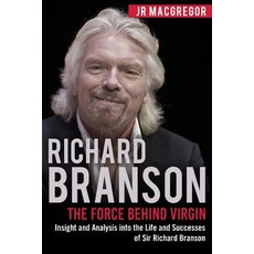 (영문도서) Richard Branson: The Force Behind Virgin: Insight and Analysis into the Life an... Paperback, Cac Publishing LLC, English, 9781948489829
