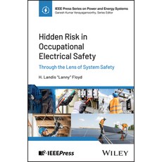 (英文圖書)Hidden Risk in Occupational Electrical Safety: Through the Lens of System Safety 精裝版, Wiley-IEEE Press, 英文