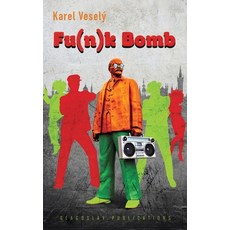 (英文圖書)Fu(*n*)k Bomb 平裝版, Glagoslav Publications B.V., 英文