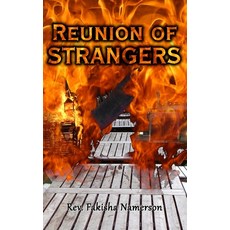 (영문도서) Reunion of Strangers: A Novelette Paperback, Independently Published, English, 9798377514503