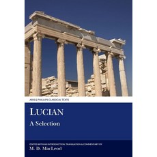 (영문도서) Lucian: A Selection Paperback, Liverpool University Press, English, 9780856684166