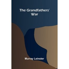 (영문도서)The Grandfathers' War Paperback, Alpha Edition, English, 9789369879120