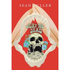 (英文圖書)Surf the Dead: A post-war veteran's psychedelic fever-dream of grief rebellion ... 平裝版, Sean Fuller, 英文