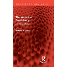 (영문도서) The American Presidency: An Interpretation Hardcover, Routledge, English, 9781032830643