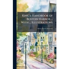 (英文圖書)King's Handbook of Boston Harbor ... With ... Illustrations 精裝版, Hutson Street Press, 英文
