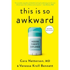 (영문도서)This Is So Awkward: Modern Puberty Explained Paperback, Harmony/Rodale/Convergent, English, 9780593580974