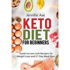 (영문도서) Keto Diet for Beginner's: Guide to Low Carb Recipes for Weight Loss and 21 Day... Paperback, Lee Digital Ltd. Liability ..., English, 9781087862460