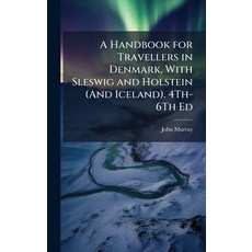 (英文圖書)A Handbook for Travellers in Denmark With Sleswig and Holstein (And Iceland). 4... 精裝版, Hutson Street Press, 英文